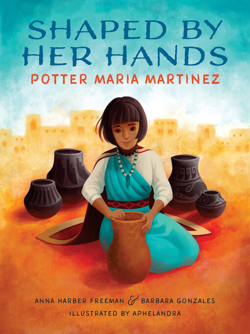 Anna Harber Freeman创作的Shaped by Her Hands作品的详细信息 - 可供借阅
